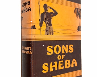 Sons of Sheba~Stuart Bergsma~1933~First Edition~Dust Cover~Very Rare Book~Good Condition~Free Shipping