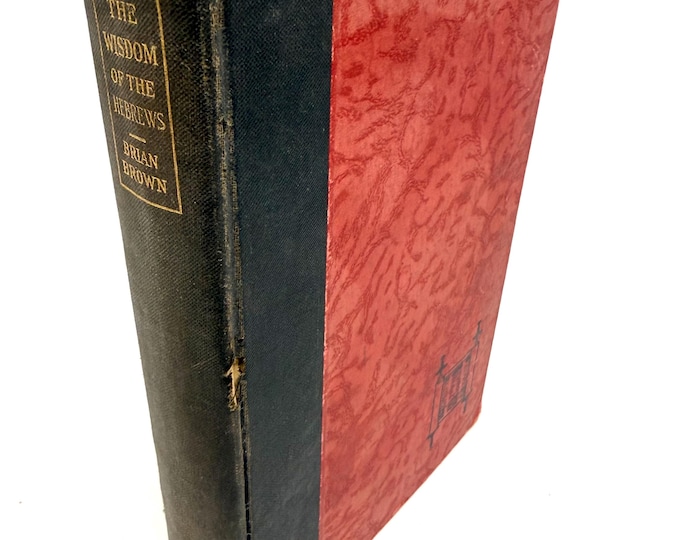 The Wisdom of the Hebrews~Brian Brown~1925~First Edition~First Printing~Very Rare~Good Condition~Illustrated~Free Shipping