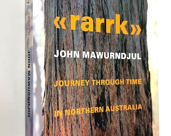 Rarrk: John Mawurndjul~Journey Through Time in Northern Australia (2005~Softcover Exhibition Monograph)~Very Good Condition~Free Shipping