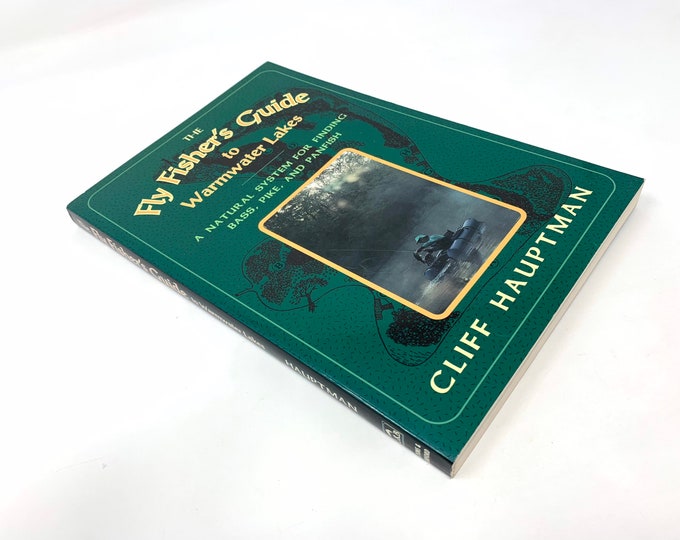 Fly Fisher’s Guide to Warmwater Lakes~Cliff Hauptman~1995~First Edition~First Printing~Fly Fishing~Very Good Condition~Free Shipping