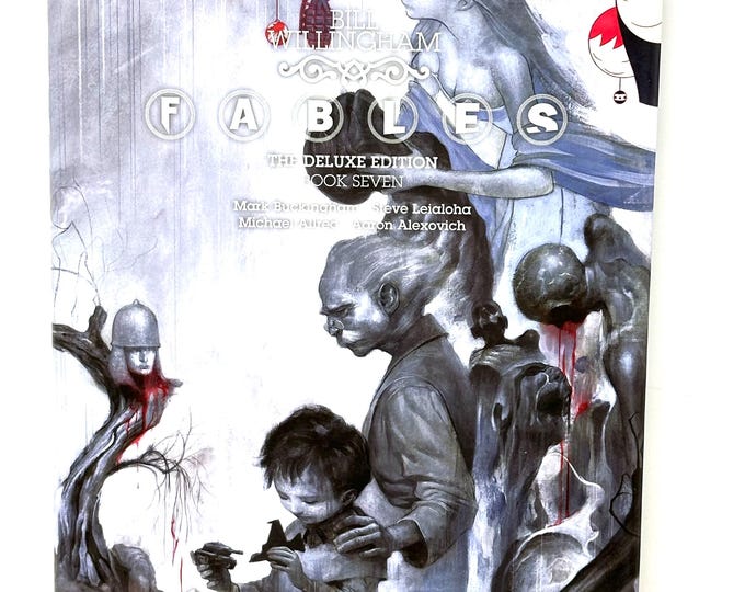 Fables~The Deluxe Edition~Book 7~Bill Willingham~2013~Near Fine Condition~Very Rare Copy~Free Shipping