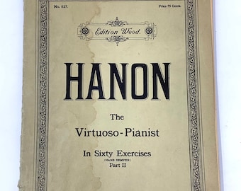 Hanon~1907~The Virtuoso-Pianist~In 60 Exercises~Part 2~No. 617~Sheet Music~Rare Edition~Free Shipping