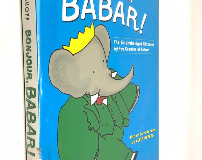 Bonjour Babar~Jean de Brunhoff~2000~Six Unabridged Classics~Hardback~First Edition~First Printing~Free Shipping