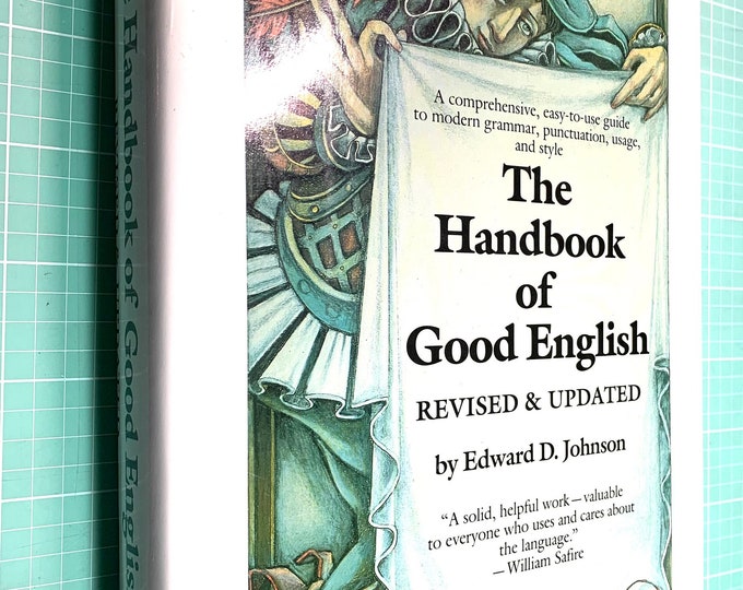 The Handbook of Good English~Edward Johnson~1991~Revised and Updated~First Edition~First Printing~Fine Condition~Free Shipping
