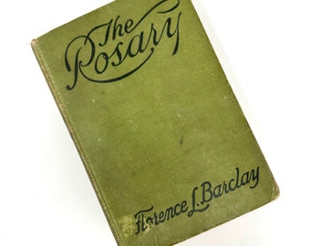 The Rosary~Florence Barclay~1910~Rare Book~Free Shipping