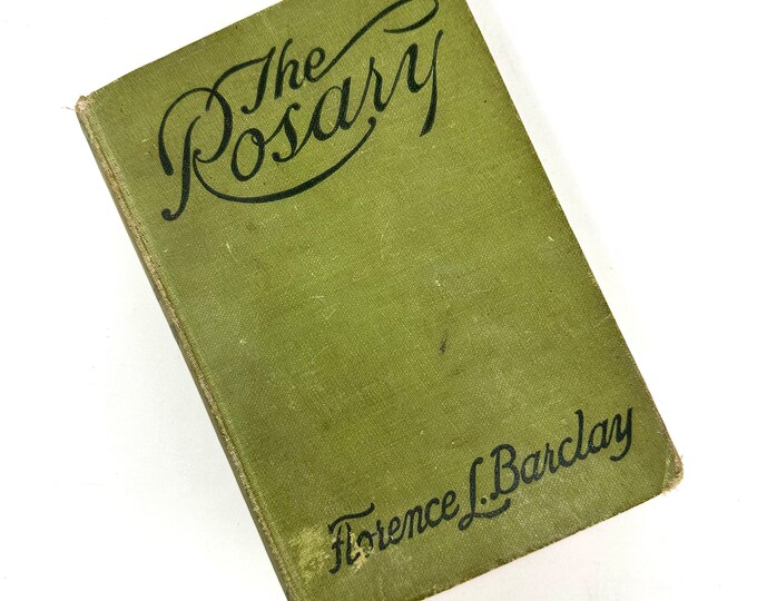 The Rosary~Florence Barclay~1910~Rare Book~Free Shipping