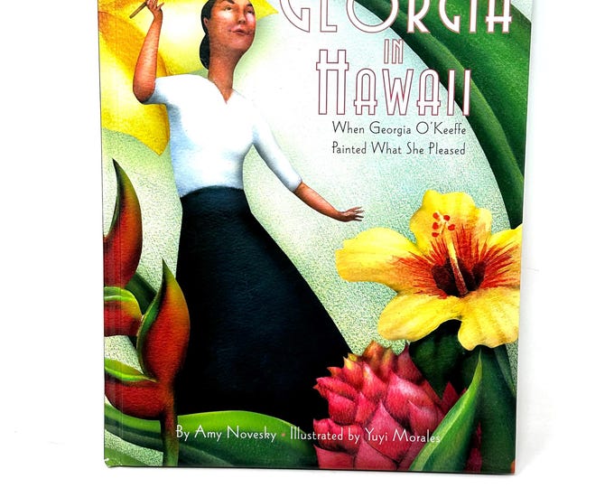 Georgia in Hawaii~Amy Novesky~Yuyi Morales~2012~First Edition~First Printing~Very Rare~Near Fine Condition~Free Shipping