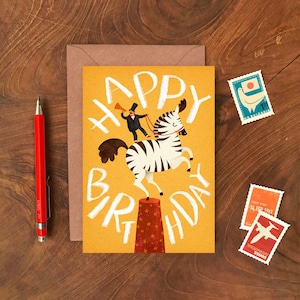 Happy Birthday Zebra A6 Card / Plastic Free Illustrated Circus Greeting Card / Children's or Adult's Circus Ringleader Card