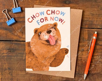 Chow Chow For Now Card | Funny Dog Goodbye, Leaving Party, Dog Lover Gift