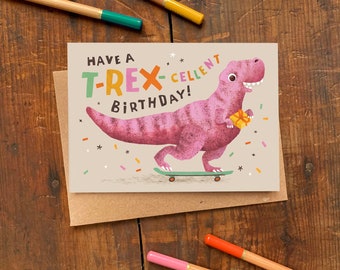 T-Rex-cellent Birthday Card | Funny Illustrated Dinosaur Kids or Adult Greetings Card, Plastic Free