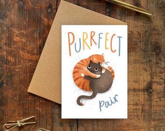 Purrrfect Pair Greeting Card / Cat Couple Valentines, Wedding or Engagement for him or her / Card for Girlfriend, Boyfriend, Husband or Wife