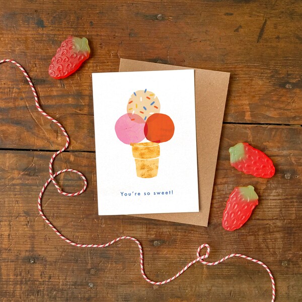 You're So Sweet A6 Greeting Card / Ice Cream Birthday or Valentine's Day Card / A6 Illustrated Love, Friendship or Blank Greetings Card