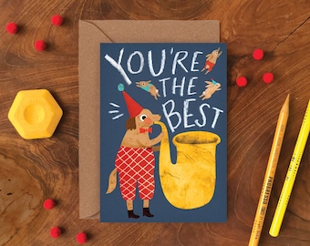 You're the Best Greeting Card with Dog Playing Trumpet / Love and Friendship Greeting Card / Circus Themed Illustrated Card