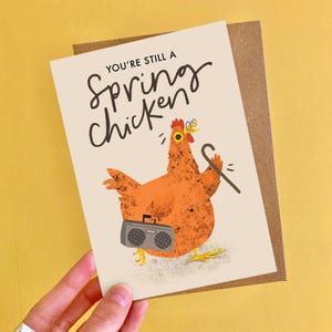 Still a Spring Chicken Greeting Card / Illustrated Funny Chicken Birthday Card / Humorous Retirement Card / Grandma Card Grandad Card