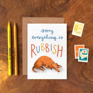Lo siento, todo es basura Tarjeta de felicitación, Plastic Free Thinking of You, Get Well Soon, Sympathy Sad Dog Card, Love and Friendship Card
