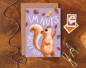 I'm Nuts About You Grußkarte / Valentinstagskarte / A6 Illustrierte Eichhörnchen-Zeichenkarte / Liebe, Freundschaft oder Valentinstagskarte