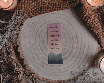 Darkest Night Will End And The Sun Will Rise Bookmark