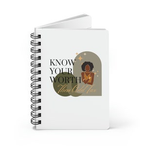Know Your Worth Spiral Bound Journal White