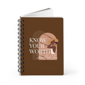 Know Your Worth Self Love Spiral Bound Journal Brown
