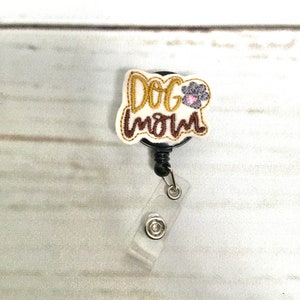 Dog Mom Badge Reel, Animal Badge Reel, Nurse Badge Reel, Nurse Badge Holder, Nurse Gift, Dog Badge Reel, Retractable Badge Reel