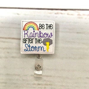 Be The Rainbow After The Storm Badge Reel, Nurse Badge Reel, Nurse Badge Holder, Glitter Badge Reel, Teacher Badge Reel,Interchangeable Reel