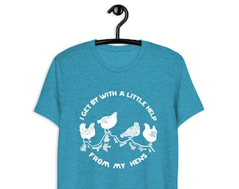 Help From My Hens T-Shirt - Soft Chicken Lover Tee