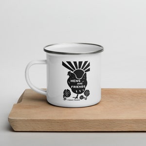 Hens are friends - chicken mug - enamel camping mug - outdoorsy - gifts for chicken lovers - backyard chickens -mother's day image 3