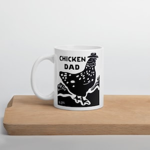 Chicken dad - ceramic mug - backyard chickens - folk art - chicken lovers - farmer