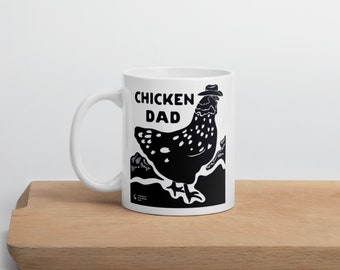 Chicken dad - ceramic mug - backyard chickens - folk art - chicken lovers - farmer