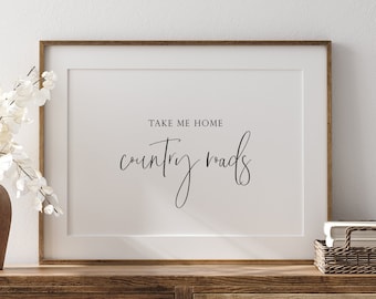 Take me home country roads sign, country roads John Denver print, farmhouse sign, DIGITAL DOWNLOAD