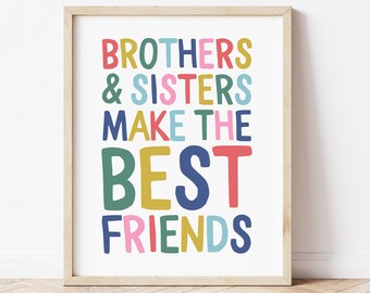 Brothers and sisters make the best friends print, Brother sister sign, playroom decor, Playroom sign, Playroom print, BRTE1
