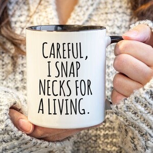 Funny Chiropractor Mug for Chiropractor Gift Idea Best Chiropractor Ever Coffee Cup Chiropractor Graduation Gifts I Snap Necks For A Living bild 1
