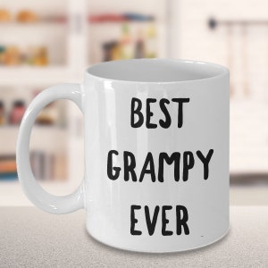 Grampy Gifts for Grampy Mug Grampy Coffee Mug Best Grampy Ever Grampy Birthday Ceramic Coffee Cup Grampy Tea Mug Grampy Present