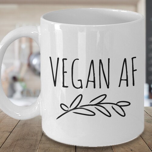 Vegan AF Mug Vegan Gifts - Vegan Mug - Ceramic Vegan AF Coffee Cup - Vegan Activism - Animal Rights - Gifts for Vegans Vegan Gift for Women