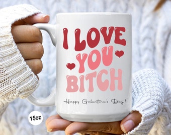 Galentines Day Gift, Galentines Gift, Galentines Day Gifts, Work Bestie, Work Bestie Gift, Gift for BFF, Retro Mug, I Love You Bitch Mug
