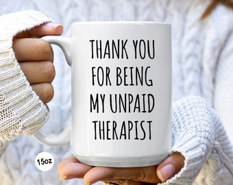 Funny Bestie Gift BFF Gifts Bestie Mugs For Women Best Friend's Birthday Thank You For Being My Unpaid Therapist Coffee Cup Gift for Sister