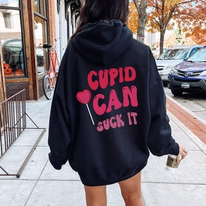 Valentines Hoodie, Anti Valentines Day, Punk Hoodie, Sarcastic Hoodie, Antisocial Hoodie, Quote Hoodie, Hoodie Words on Back image 1