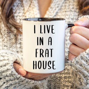 Mom of Boys Gifts I Run A Frat House Mug I Live in a Frat House Coffee Cup Funny Gifts For Mom Life Mothers Day Present For Moms of All Boys