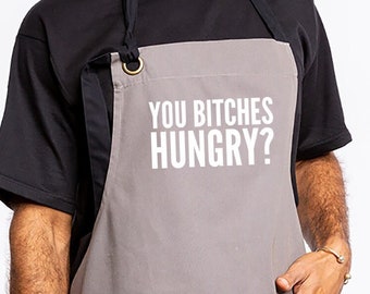Chef Apron Mens Apron Grilling Apron Funny Apron for Men Apron for Women Cooking Apron with Pockets BBQ Apron You Bitches Hungry? Unisex
