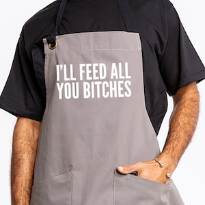 Chef Apron Mens Apron Grilling Apron Funny Apron for Men for Women Cooking Apron Men Apron with Pockets BBQ Apron I'll Feed You Bitches image 1