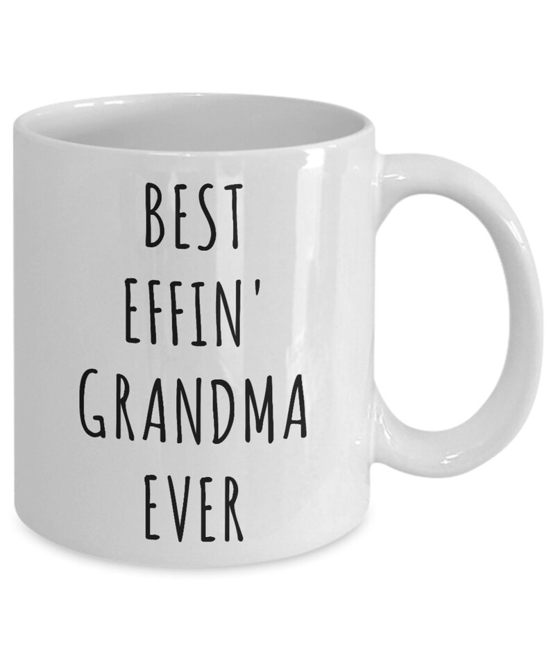 Best Effin Grandma Ever Mug Funny Grandma Coffee Cup Gifts for Etsy