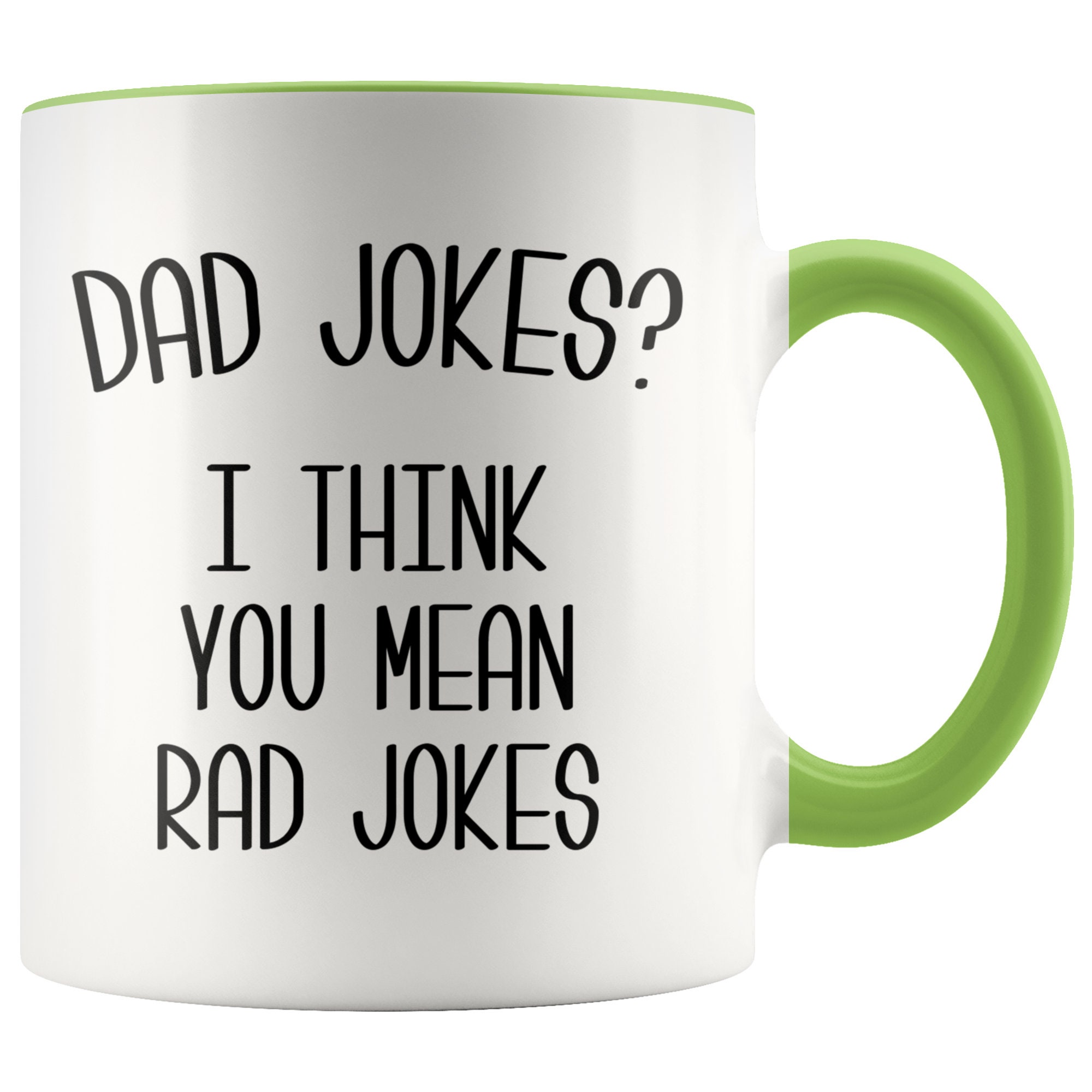 Dad Jokes Mug Funny Gift for Dad Mugs I Think You Mean Rad Etsy