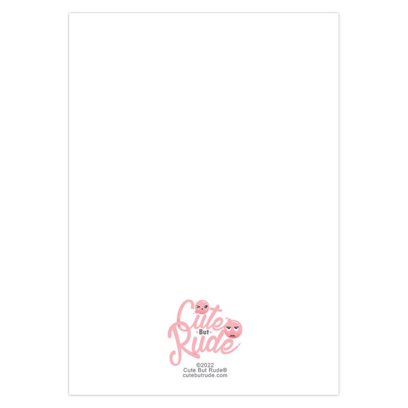 May include: A white card with a pink logo that says "Cute But Rude" with a pink cartoon face with a wink and a pink cartoon face with an angry expression. The text below the logo says "Cute But Rude&reg;" and "cutebutrude.com".