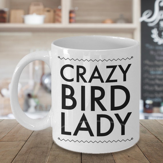 Bird Gifts For Women Bird Mug Crazy Bird Lady Bird Etsy