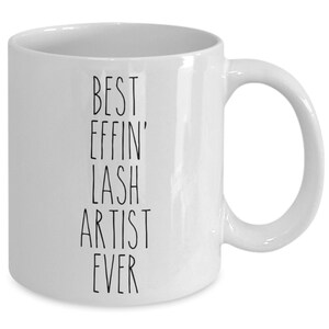 Gift For Lash Artist Best Effin&#39; Lash Artist Ever Mug Coffee Cup Funny Coworker Gifts