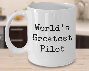 Gifts for Pilots Mug - World's Greatest Pilot Coffee Mug Ceramic Tea Cup - Pilot Wife Gift - Pilot Husband Gift