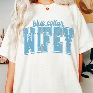 Blue Collar Wife Shirt, Blue Collar Wifey Tshirt, Preppy Tee, Comfort Colors Tee, Trucker Wife, Plumber Wife Construction Wife image 2