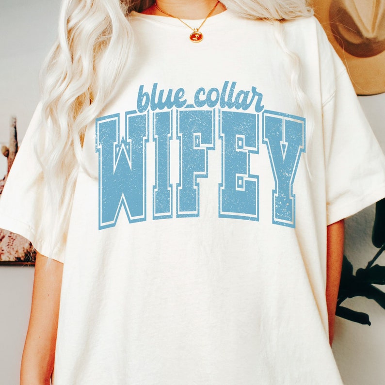 Blue Collar Wife Shirt, Blue Collar Wifey Tshirt, Preppy Tee, Comfort Colors Tee, Trucker Wife, Plumber Wife Construction Wife image 2