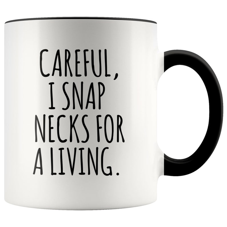 Funny Chiropractor Mug for Chiropractor Gift Idea Best Chiropractor Ever Coffee Cup Chiropractor Graduation Gifts I Snap Necks For A Living bild 2