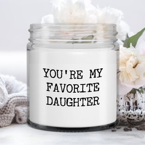 Cozy Candle Mother Daughter Gift for Daughter From Mom You're My Favorite Daughter Candle Vanilla Scented Soy Wax Blend 9 oz. with Lid